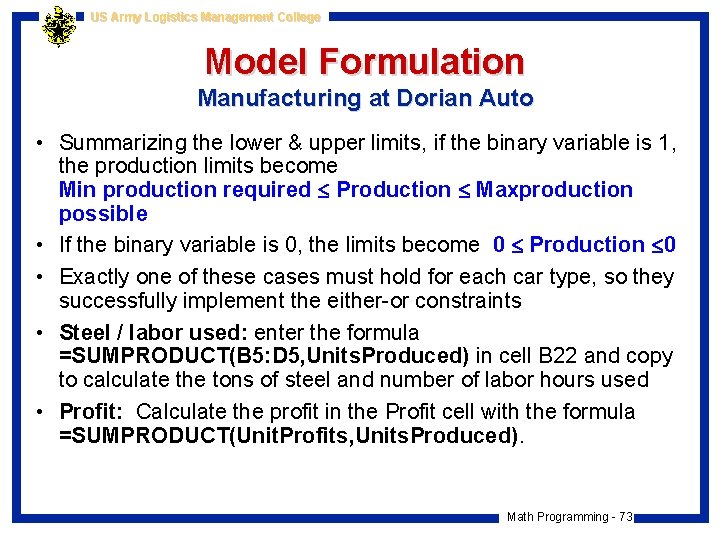 US Army Logistics Management College Model Formulation Manufacturing at Dorian Auto • Summarizing the