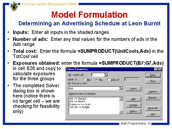 US Army Logistics Management College Model Formulation Determining an Advertising Schedule at Leon Burnit