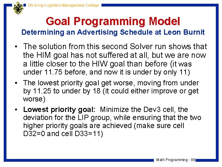 US Army Logistics Management College Goal Programming Model Determining an Advertising Schedule at Leon