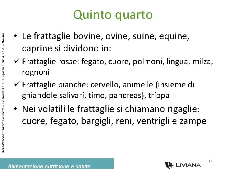 Alimentazione nutrizione e salute – Liviana © 2010 De Agostini Scuola S. p. A.