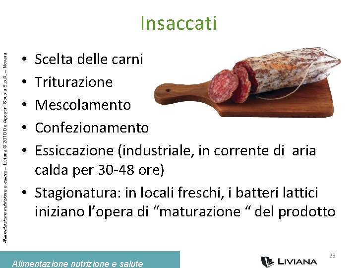 Alimentazione nutrizione e salute – Liviana © 2010 De Agostini Scuola S. p. A.