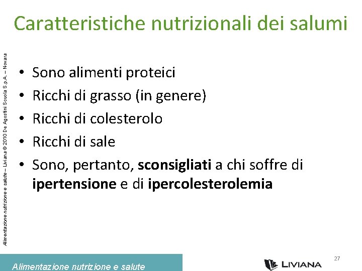 Alimentazione nutrizione e salute – Liviana © 2010 De Agostini Scuola S. p. A.