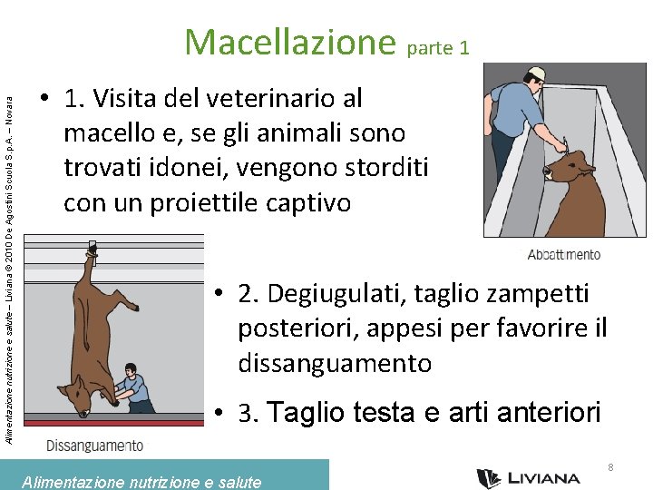 Alimentazione nutrizione e salute – Liviana © 2010 De Agostini Scuola S. p. A.