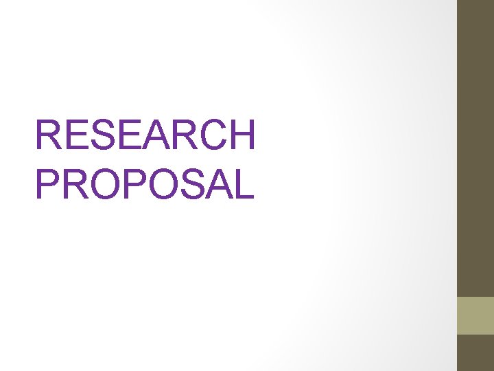 RESEARCH PROPOSAL RESEARCH PROPOSAL