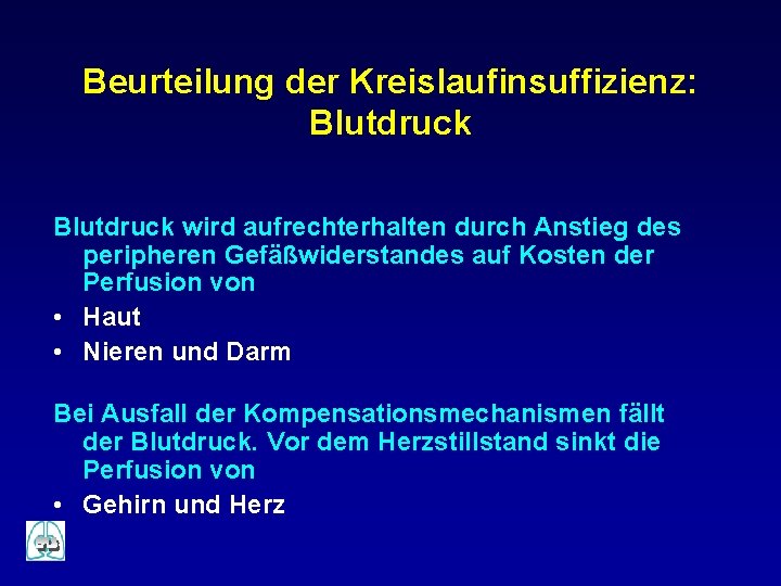 Beurteilung der Kreislaufinsuffizienz: Blutdruck wird aufrechterhalten durch Anstieg des peripheren Gefäßwiderstandes auf Kosten der Beurteilung der Kreislaufinsuffizienz: Blutdruck wird aufrechterhalten durch Anstieg des peripheren Gefäßwiderstandes auf Kosten der