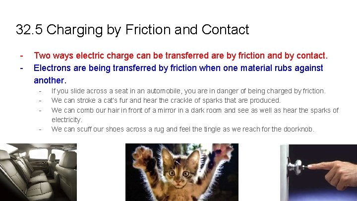 32. 5 Charging by Friction and Contact - Two ways electric charge can be