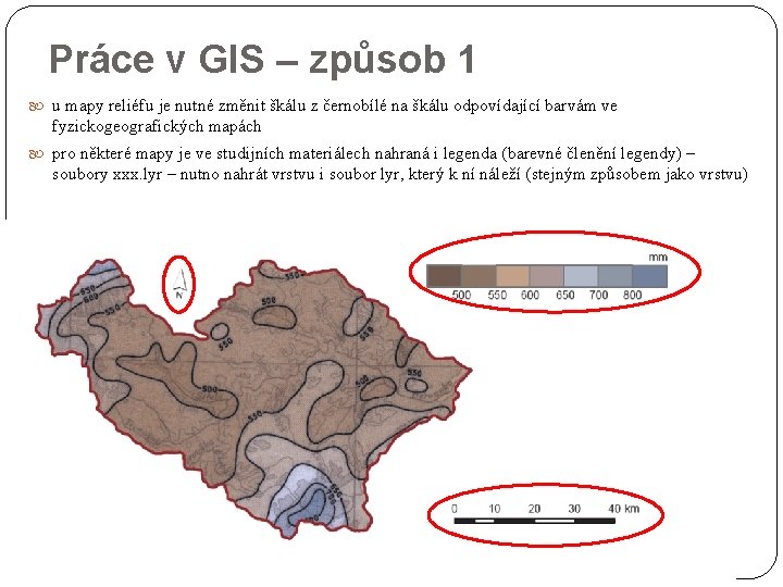 Práce v GIS – způsob 1 u mapy reliéfu je nutné změnit škálu z