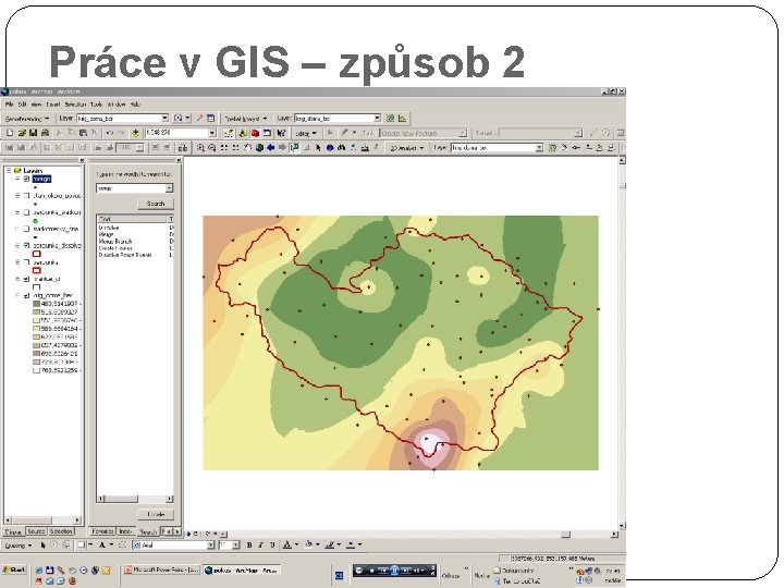 Práce v GIS – způsob 2 