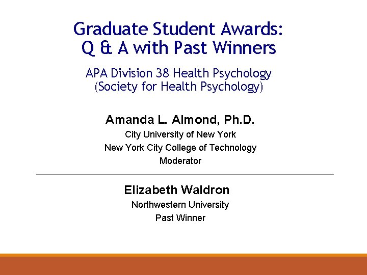 Graduate Student Awards: Q & A with Past Winners APA Division 38 Health Psychology
