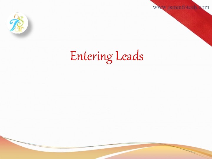 Entering Leads 