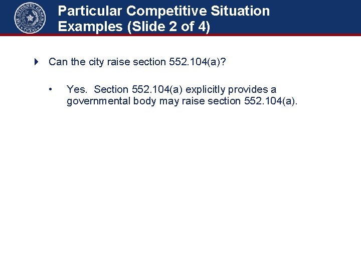 Particular Competitive Situation Examples (Slide 2 of 4) 4 Can the city raise section