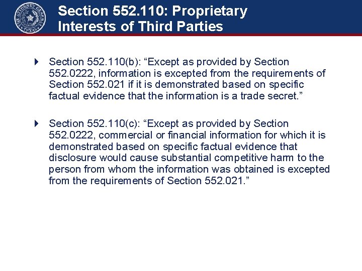 Section 552. 110: Proprietary Interests of Third Parties 4 Section 552. 110(b): “Except as