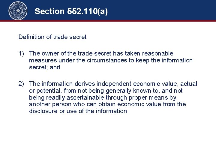 Section 552. 110(a) Definition of trade secret 1) The owner of the trade secret