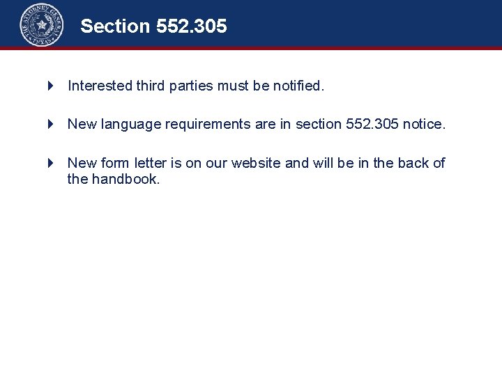 Section 552. 305 4 Interested third parties must be notified. 4 New language requirements