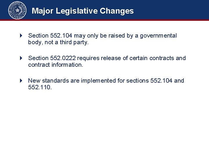 Major Legislative Changes 4 Section 552. 104 may only be raised by a governmental