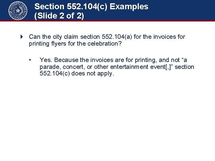 Section 552. 104(c) Examples (Slide 2 of 2) 4 Can the city claim section