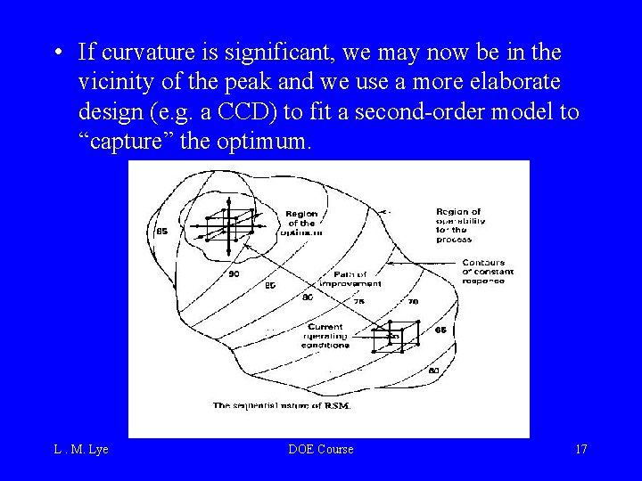  • If curvature is significant, we may now be in the vicinity of