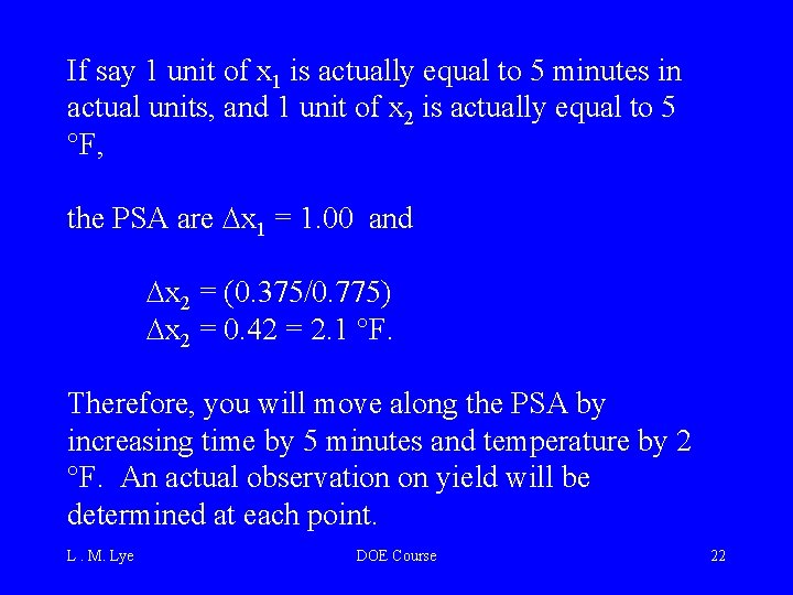 If say 1 unit of x 1 is actually equal to 5 minutes in