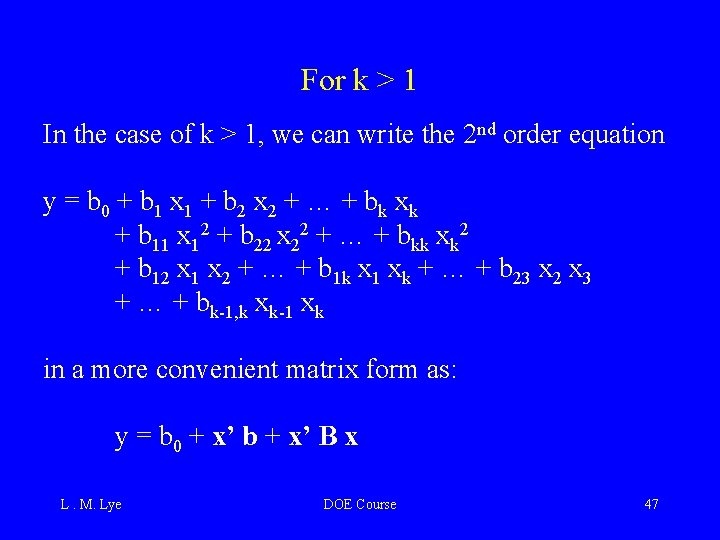 For k > 1 In the case of k > 1, we can write