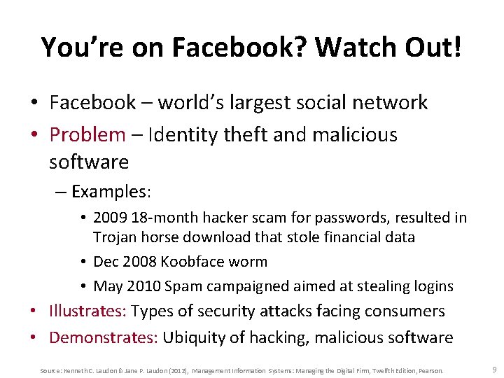 You’re on Facebook? Watch Out! • Facebook – world’s largest social network • Problem
