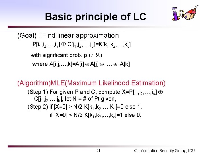 Basic principle of LC (Goal) : Find linear approximation P[i 1, i 2, …,