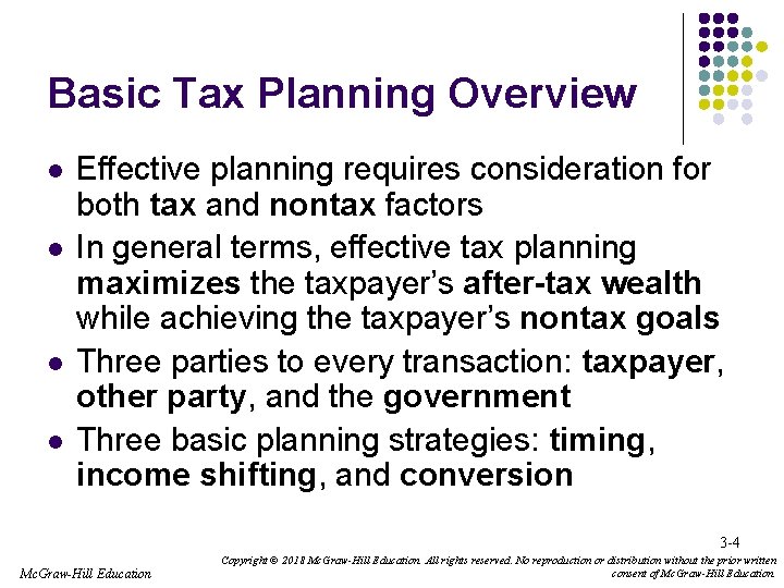 Basic Tax Planning Overview l l Effective planning requires consideration for both tax and