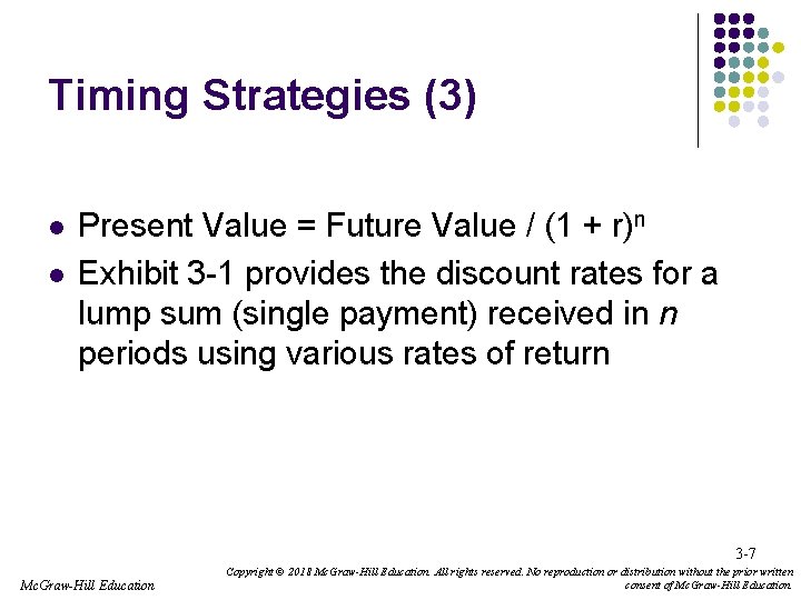 Timing Strategies (3) l l Present Value = Future Value / (1 + r)n