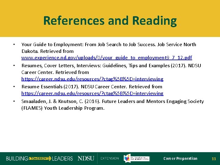 References and Reading • • Your Guide to Employment: From Job Search to Job