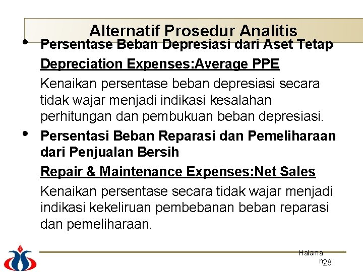  • • Alternatif Prosedur Analitis Persentase Beban Depresiasi dari Aset Tetap Depreciation Expenses: