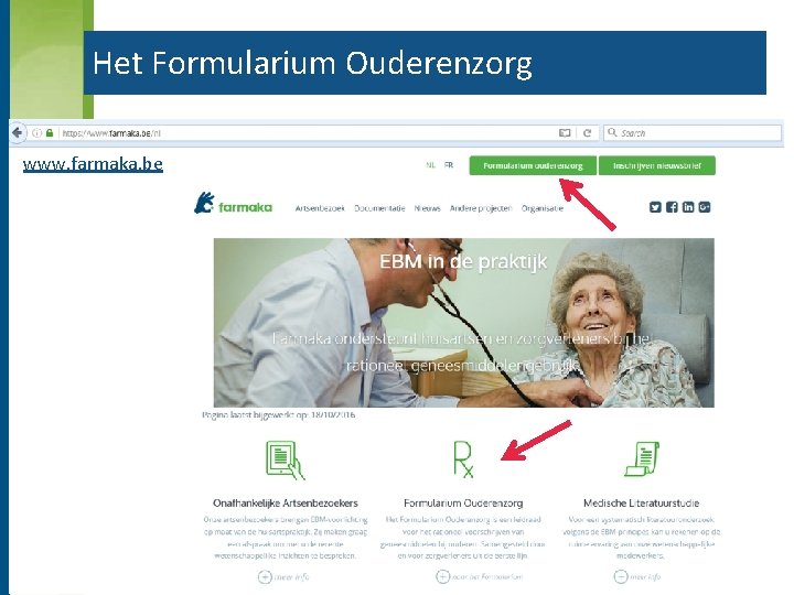 Het Formularium Ouderenzorg www. farmaka. be 