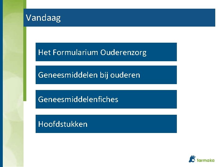 Vandaag Het Formularium Ouderenzorg Geneesmiddelen bij ouderen Geneesmiddelenfiches Hoofdstukken 