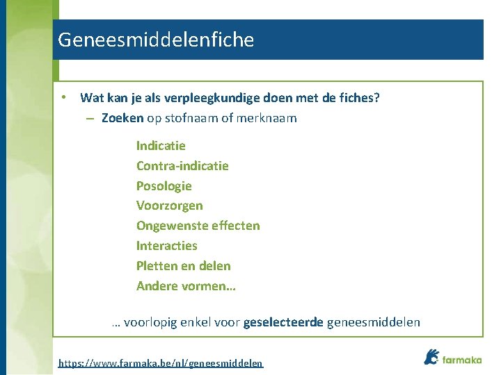 Geneesmiddelenfiche • Wat kan je als verpleegkundige doen met de fiches? – Zoeken op