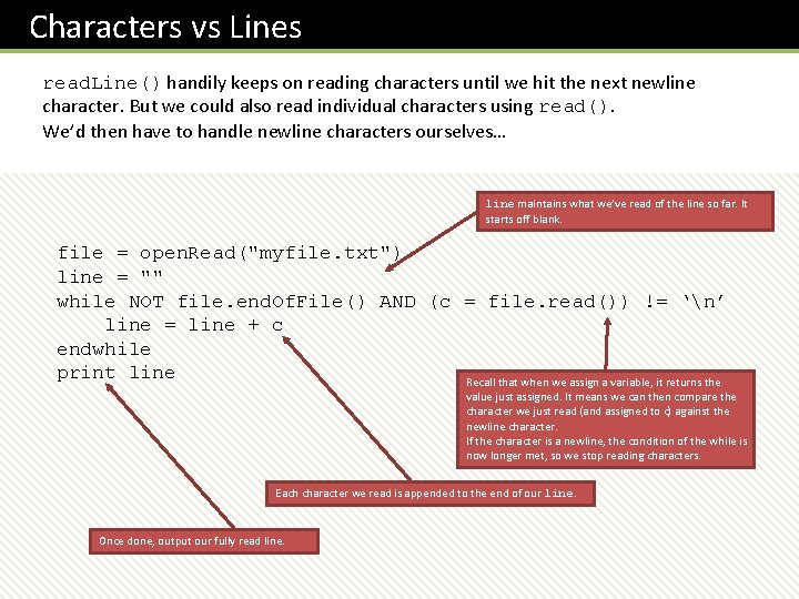 Characters vs Lines read. Line() handily keeps on reading characters until we hit the