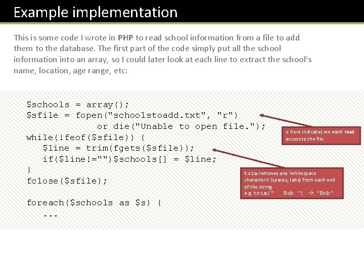 Example implementation This is some code I wrote in PHP to read school information