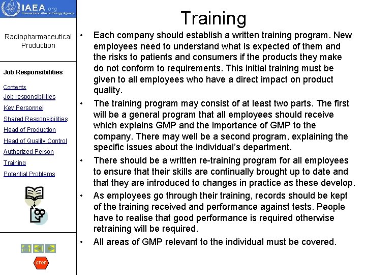 Training Radiopharmaceutical Production • Job Responsibilities Contents Job responsibilities Key Personnel • Shared Responsibilities
