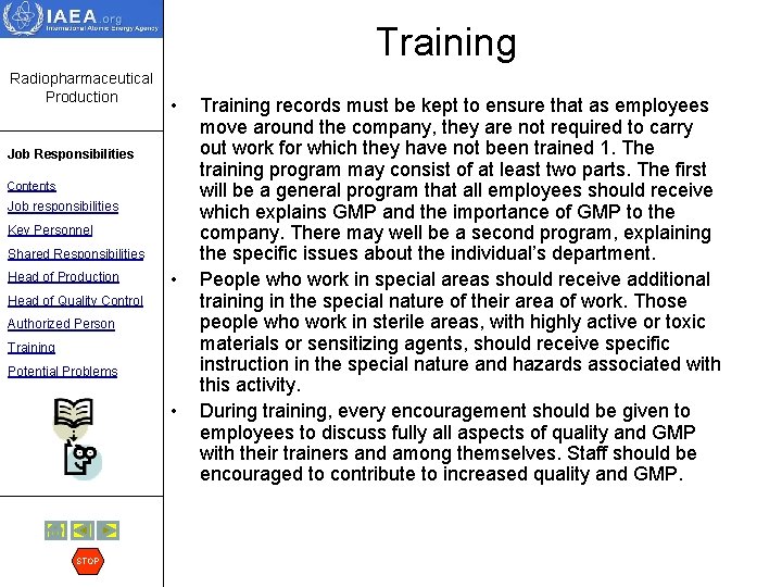 Training Radiopharmaceutical Production • Job Responsibilities Contents Job responsibilities Key Personnel Shared Responsibilities Head