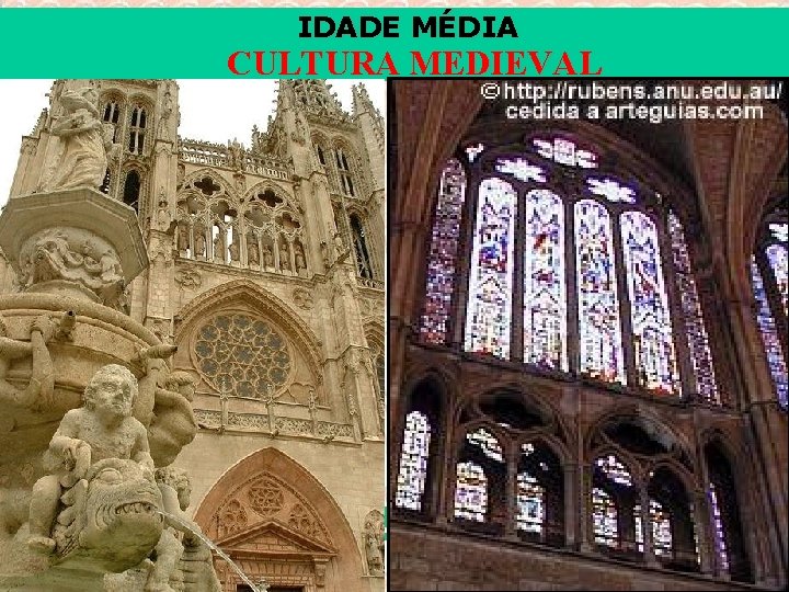 IDADE MÉDIA CULTURA MEDIEVAL 