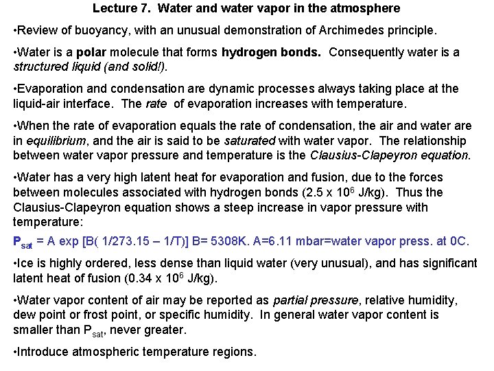 Lecture 7. Water and water vapor in the atmosphere • Review of buoyancy, with