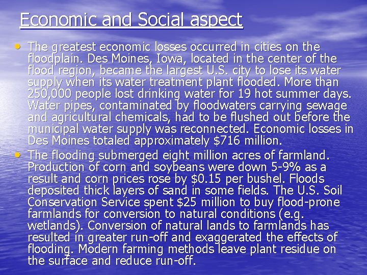 Economic and Social aspect • The greatest economic losses occurred in cities on the