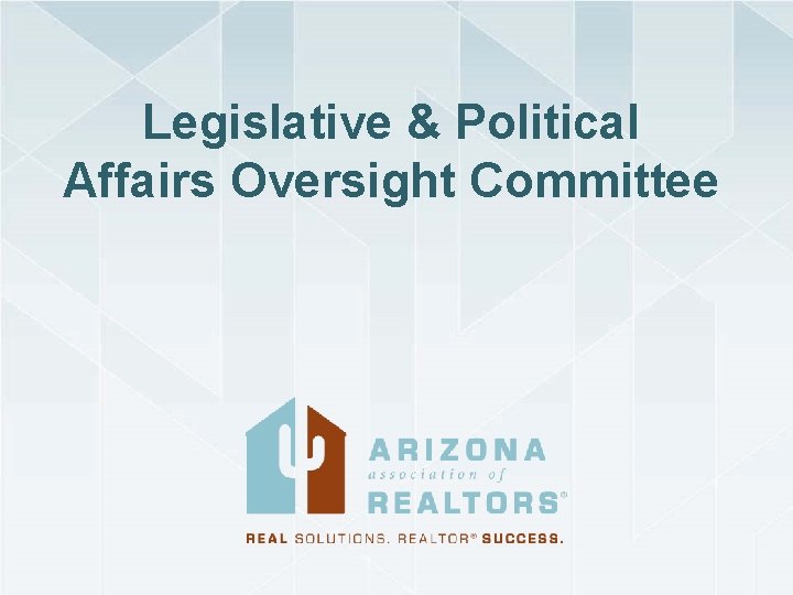 Legislative & Political Affairs Oversight Committee 