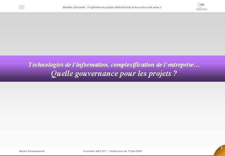 Mastère Spécialisé : « Ingénierie des projets internationaux et ressources humaines » Technologies de