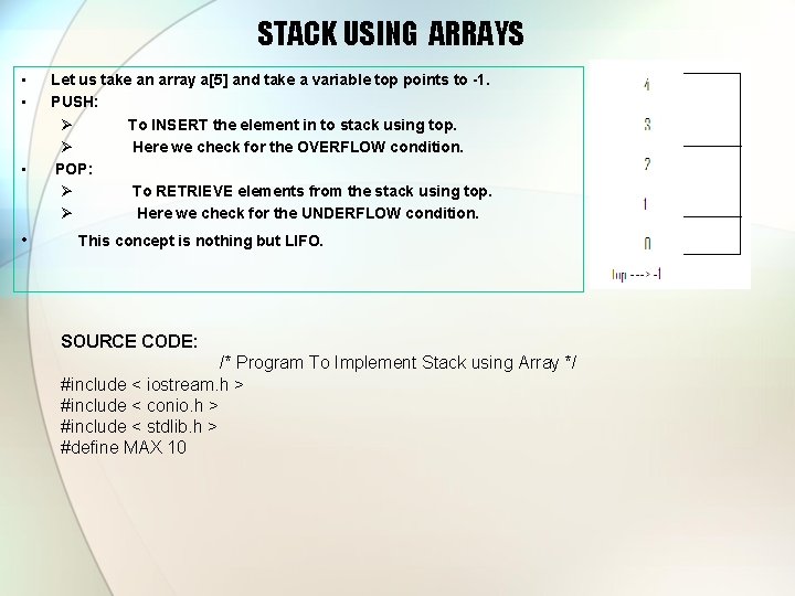 STACK USING ARRAYS • • Let us take an array a[5] and take a