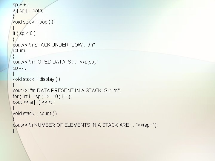 sp + + ; a [ sp ] = data; } void stack :