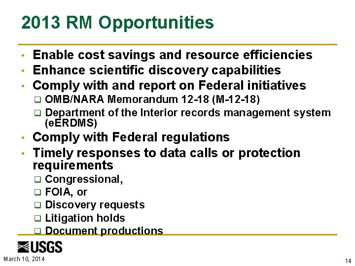 2013 RM Opportunities • • • Enable cost savings and resource efficiencies Enhance scientific