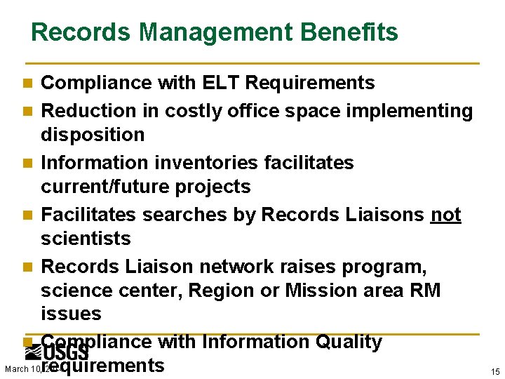 Records Management Benefits Compliance with ELT Requirements n Reduction in costly office space implementing