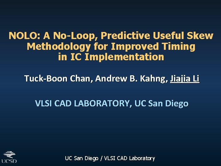 NOLO: A No-Loop, Predictive Useful Skew Methodology for Improved Timing in IC Implementation Tuck-Boon