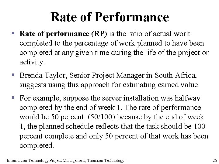 Rate of Performance § Rate of performance (RP) is the ratio of actual work