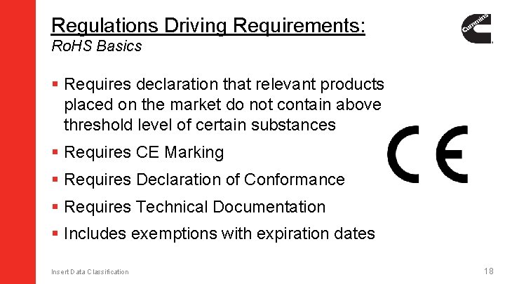 Regulations Driving Requirements: Ro. HS Basics § Requires declaration that relevant products placed on Regulations Driving Requirements: Ro. HS Basics § Requires declaration that relevant products placed on