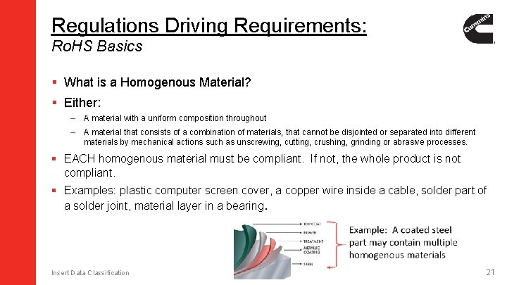 Regulations Driving Requirements: Ro. HS Basics § What is a Homogenous Material? § Either: Regulations Driving Requirements: Ro. HS Basics § What is a Homogenous Material? § Either: