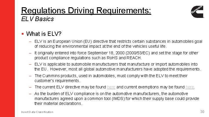Regulations Driving Requirements: ELV Basics § What is ELV? – ELV is an European Regulations Driving Requirements: ELV Basics § What is ELV? – ELV is an European
